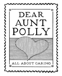 DEAR AUNT POLLY ALL ABOUT CARING logo