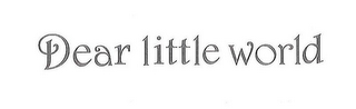 DEAR LITTLE WORLD logo