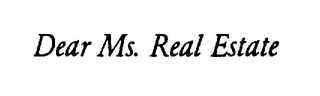 DEAR MS. REAL ESTATE logo