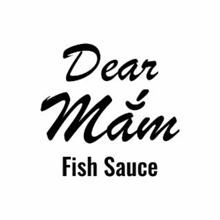 DEAR MÁM FISH SAUCE