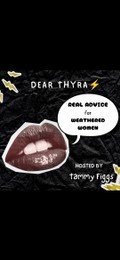 DEAR THYRA REAL ADVICE FOR WEATHERED WOMEN HOSTED BY TAMMY FIGGS logo