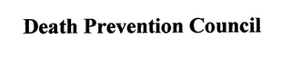 DEATH PREVENTION COUNCIL logo