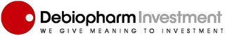 DEBIOPHARMINVESTMENT WE GIVE MEANING TO INVESTMENT logo