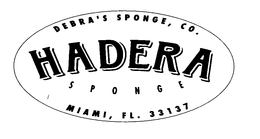 DEBRA'S SPONGE, CO. HADERA TM SPONGE MIAMI, FL 33137 logo