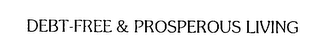 DEBT-FREE & PROSPEROUS LIVING logo