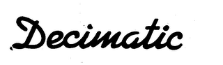 DECIMATIC