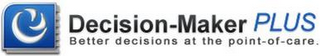 DECISION-MAKER PLUS BETTER DECISIONS AT THE POINT-OF-CARE. logo