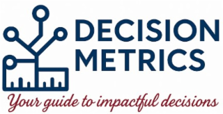 DECISION METRICS YOUR GUIDE TO IMPACTFUL DECISIONS logo