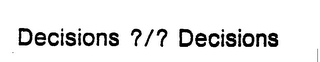 DECISIONS ?/? DECISIONS logo