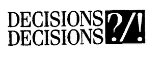 DECISIONS DECISIONS ?/! logo