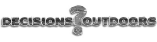 DECISIONS?OUTDOORS logo