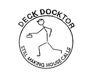 DECK DOCKTOR STILL MAKING HOUSE CALLS logo