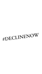 #DECLINENOW logo