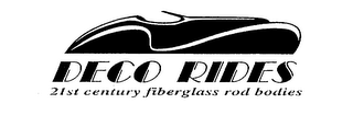 DECO RIDES 21ST CENTURY FIBERGLASS ROD BODIES logo