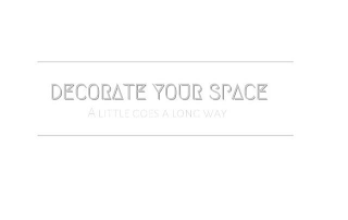 DECORATE YOUR SPACE A LITTLE GOES A LONG WAY logo