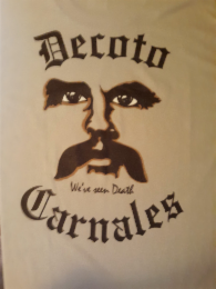 DECOTO CARNALES AT THE TOP AND BOTTOM OF THE ENTIRE MARK. WE'VE SEEN DEATH UNDER IMAGE. logo