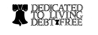 DEDICATED TO LIVING DEBT FREE logo