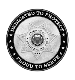 DEDICATED TO PROTECT PROUD TO SERVE BRIGHTSTAR PROTECTIVE SERVICES LIBERTY & JUSTICE FOR ALL logo