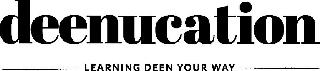 DEENUCATION LEARNING DEEN YOUR WAY logo