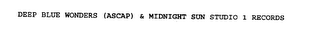 DEEP BLUE WONDERS (ASCAP) & MIDNIGHT SUN STUDIO 1 RECORDS logo