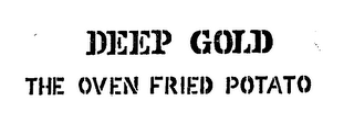 DEEP GOLD THE OVEN FRIED POTATO logo