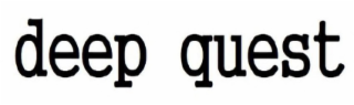 DEEP QUEST