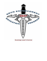 DEEP UNDERCOVER DRUG ENFORCEMENT EDUCATION PROGRAM KNOWLEDGE LEADS TO SURVIVAL logo