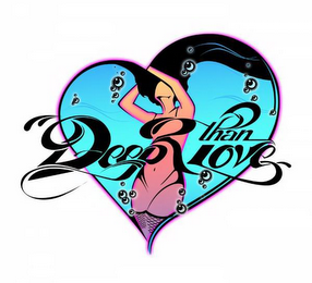 DEEPR THAN LOVE logo
