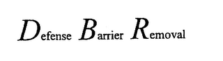DEFENSE BARRIER REMOVAL