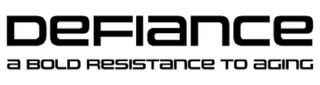 DEFIANCE A BOLD RESISTANCE TO AGING logo