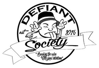 DEFIANT SOCIETY EST 2016 "BREAKING THE RULES WITH GOOD INTENTIONS" logo