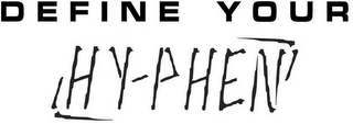 DEFINE YOUR HY-PHEN logo