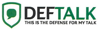 DEFTALK THIS IS THE DEFENSE FOR MY TALK logo