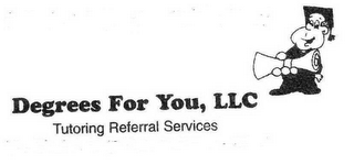 DEGREES FOR YOU, LLC TUTORING REFERRAL SERVICES logo