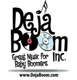 DEJA BOOM INC. GREAT MUSIC FOR BABY BOOMERS WWW.DEJABOOM.COM logo