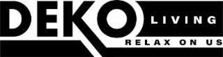 DEKO LIVING RELAX ON US logo