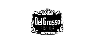 DEL GROSSO ITALIANDG THE FINEST SAUCE MADE logo