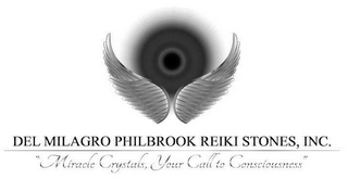 DEL MILAGRO PHILBROOK REIKI STONES, INC. - "MIRACLE CRYSTALS, YOUR CALL TO CONSCIOUSNESS" logo