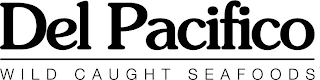 DEL PACIFICO WILD CAUGHT SEAFOODS logo