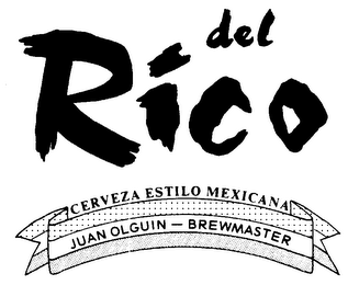 DEL RICO CERVEZA ESTILO MEXICANA JUAN OLGUIN - BREWMASTER logo