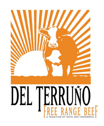 DEL TERRUÑO FREE RANGE BEEF A TRADITION OF TASTE AND TENDERNESS logo