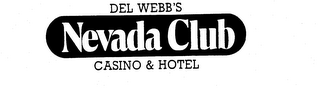 DEL WEBB'S NEVADA CLUB CASINO & HOTEL logo