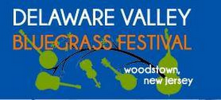 DELAWARE VALLEY BLUEGRASS FESTIVAL WOODSTOWN, NEW JERSEY logo