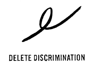 DELETE DISCRIMINATION logo