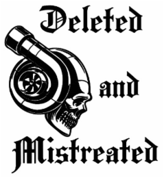 DELETED AND MISTREATED logo