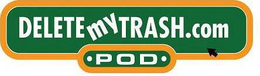 DELETEMYTRASH.COM POD logo