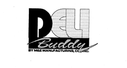 DELI BUDDY BY M&E MANUFACTURING, CO., INC. logo