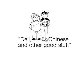 " DELI, CHINESE AND OTHER GOOD STIFF" logo