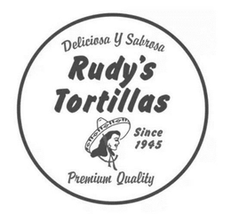 DELICIOSA Y SABROSA RUDY'S TORTILLAS SINCE 1945 PREMIUM QUALITY logo