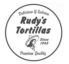 DELICIOSA Y SABROSA RUDY'S TORTILLAS SINCE 1945 PREMIUM QUALITY logo